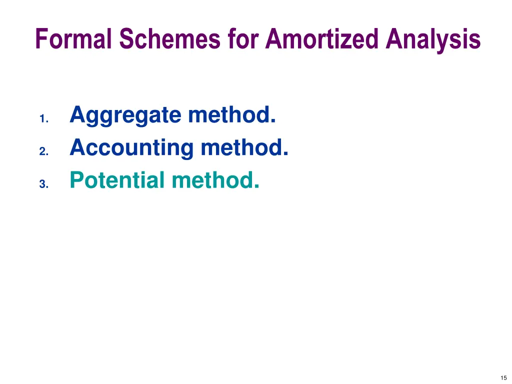 formal schemes for amortized analysis