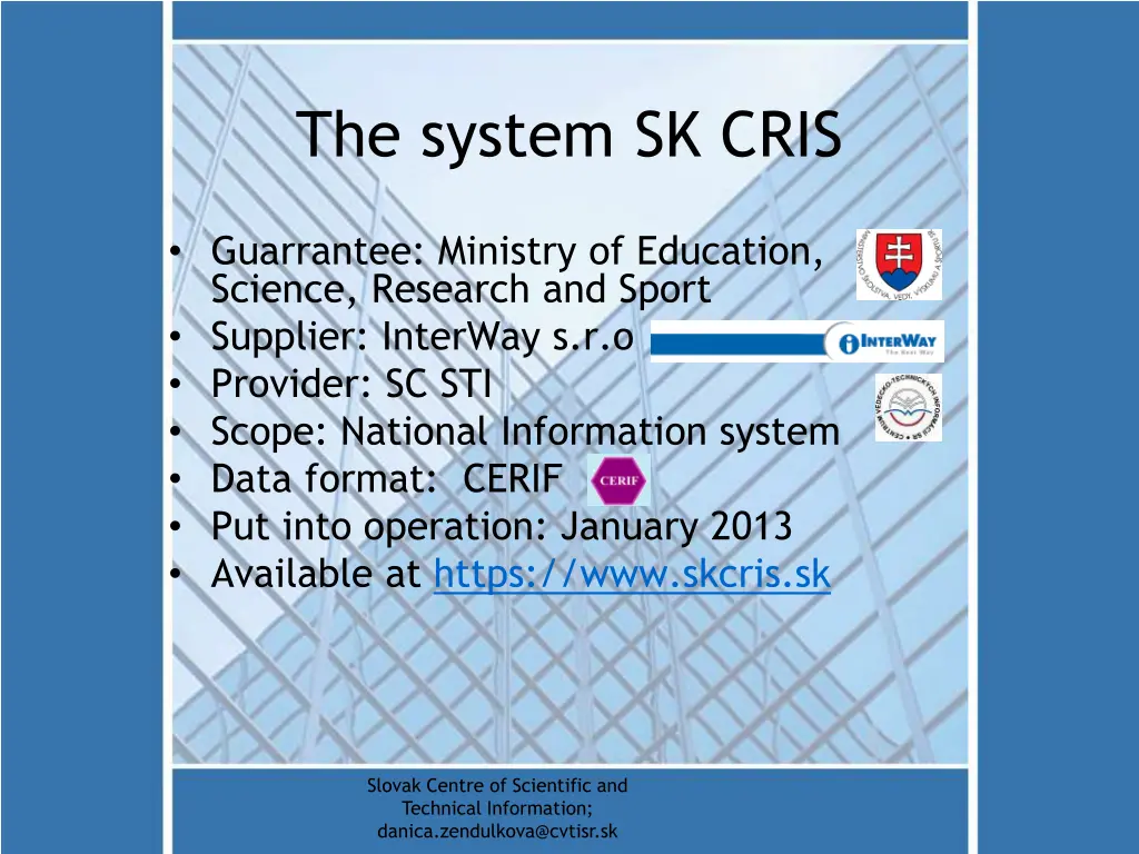 the system sk cris