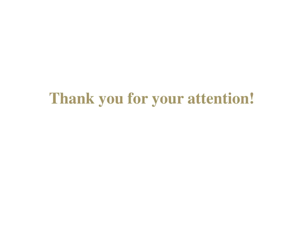 thank you for your attention