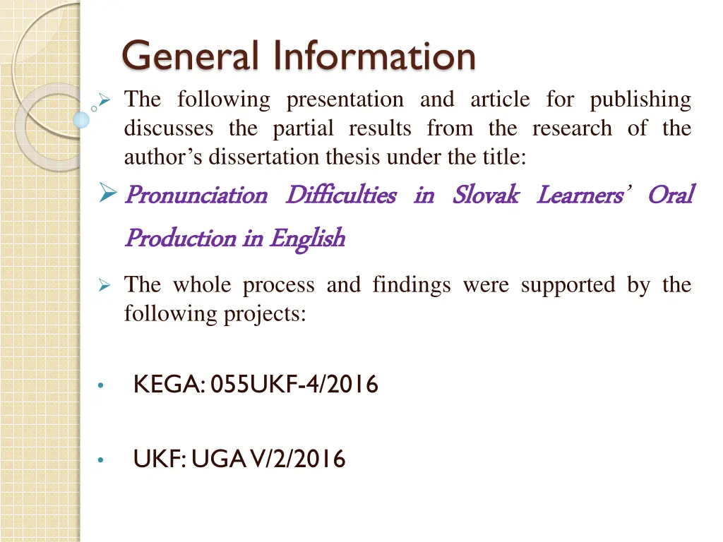 general information the following presentation