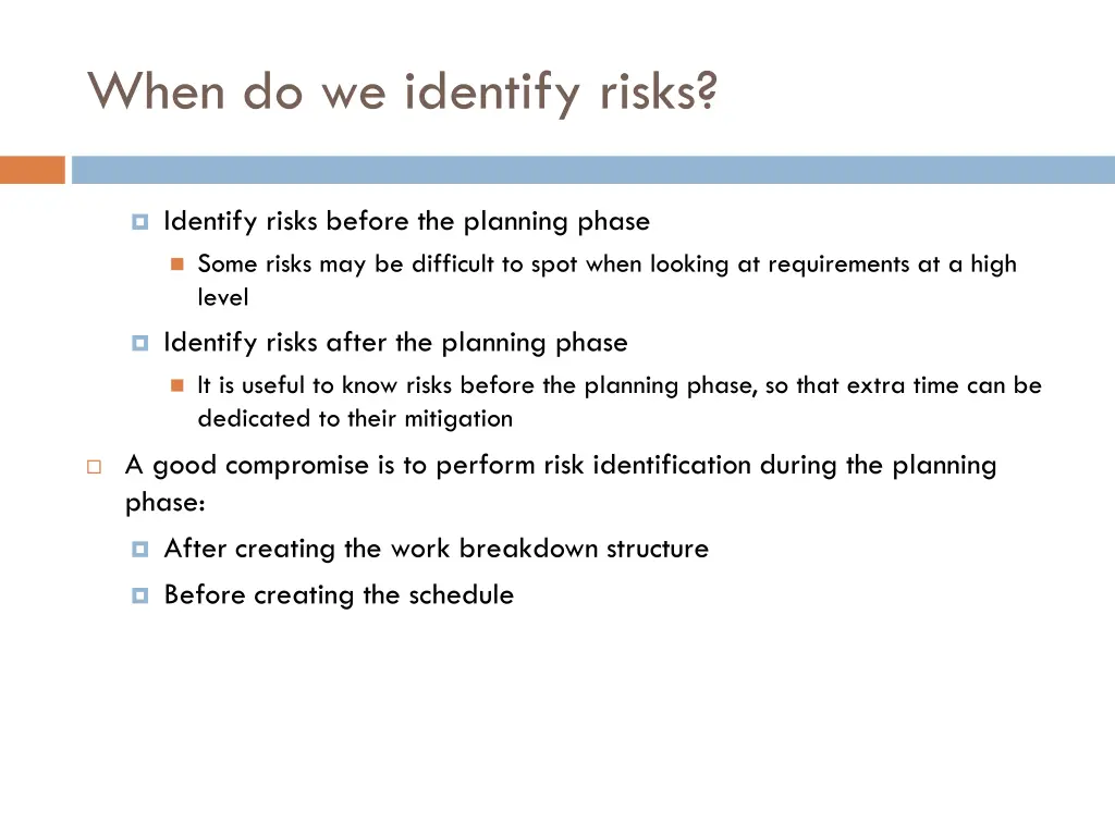 when do we identify risks