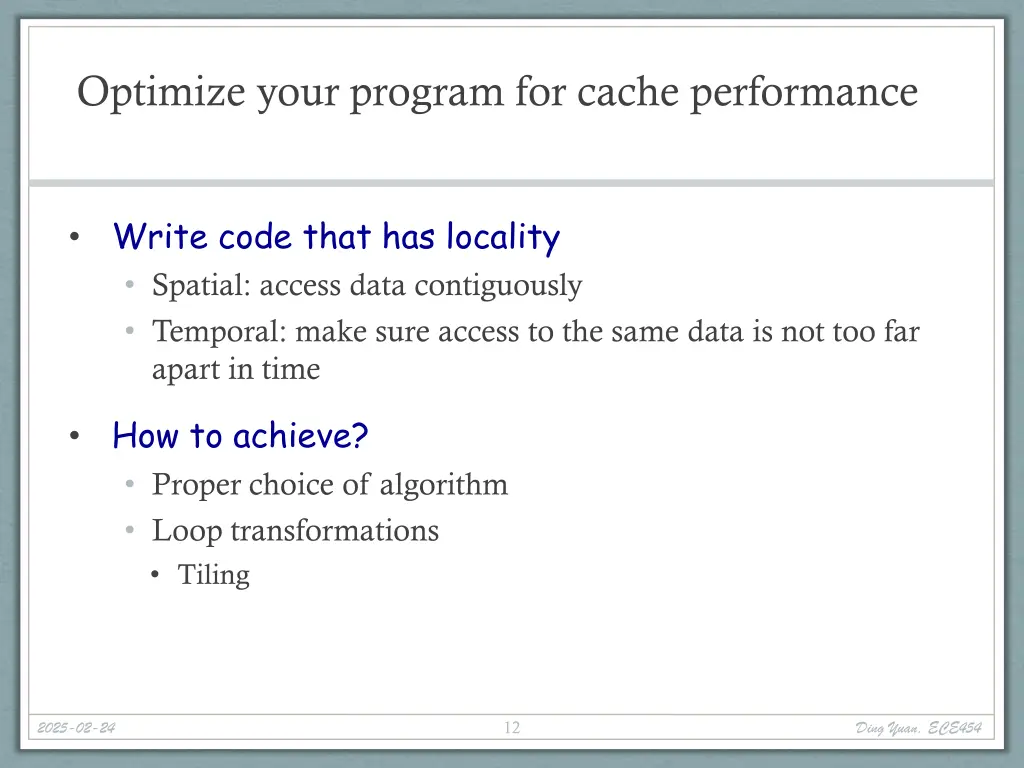 optimize your program for cache performance