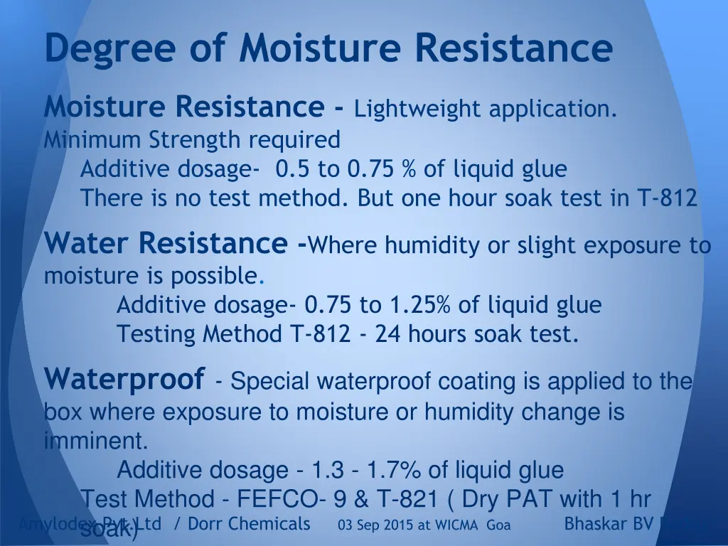 degree of moisture resistance