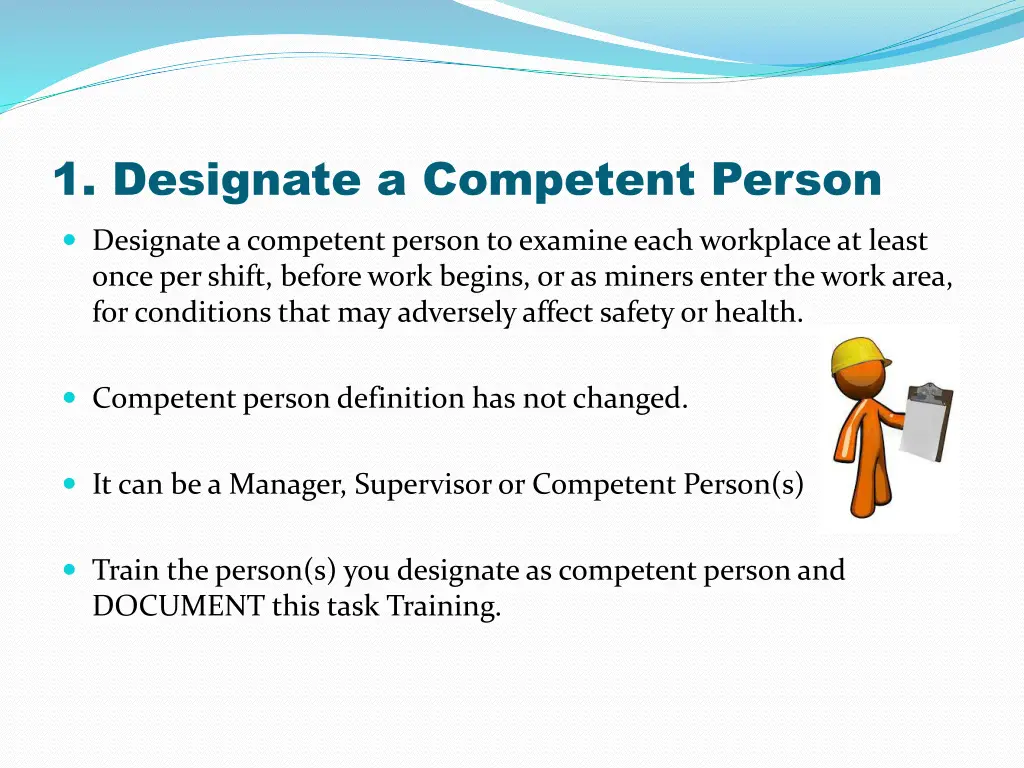 1 designate a competent person