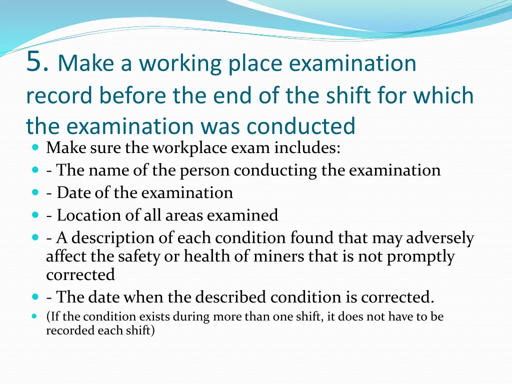5 make a working place examination record before