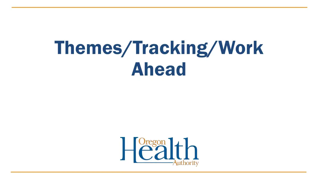 themes tracking work ahead