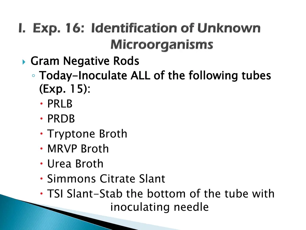 gram negative rods today exp 15 prlb prdb