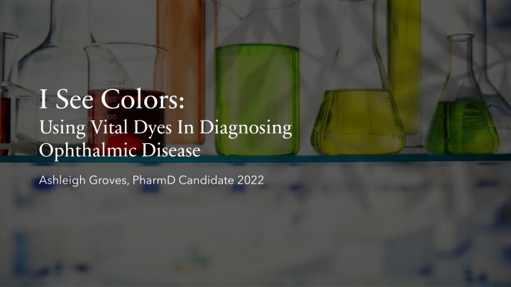 i see colors using vital dyes in diagnosing