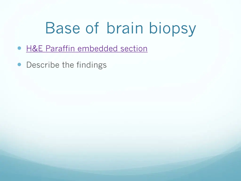 base of brain biopsy