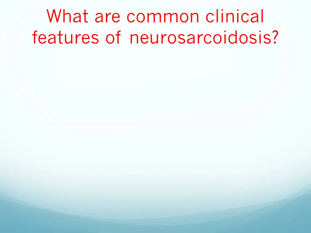what are common clinical features
