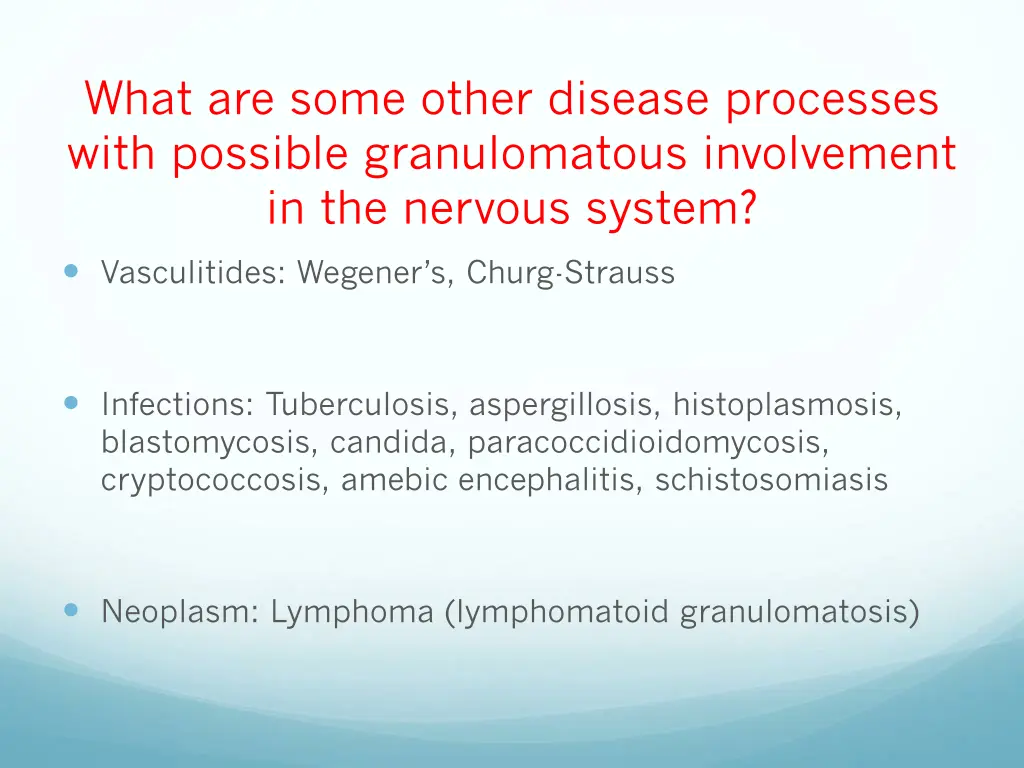 what are some other disease processes with 1