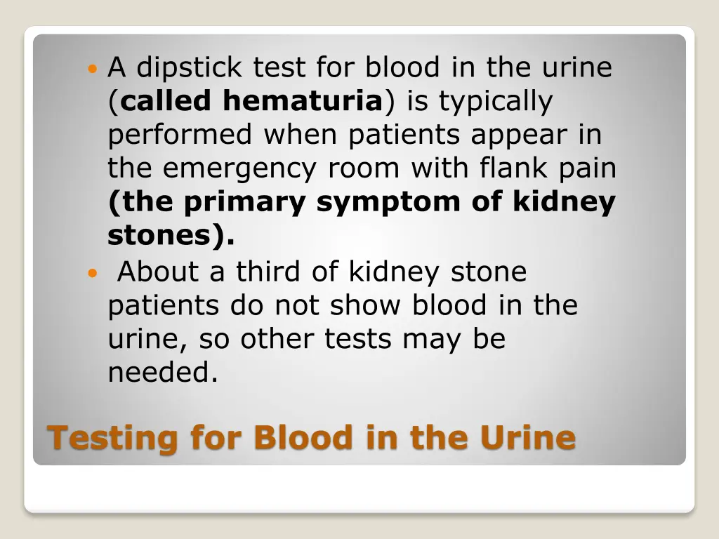 a dipstick test for blood in the urine called