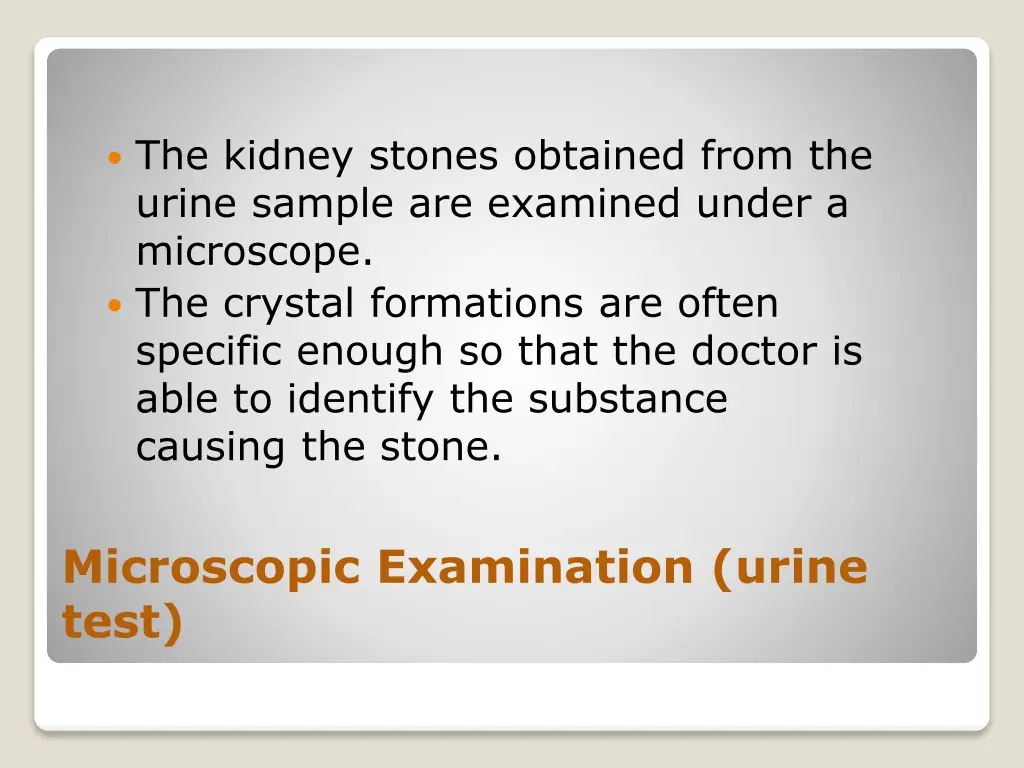 the kidney stones obtained from the urine sample