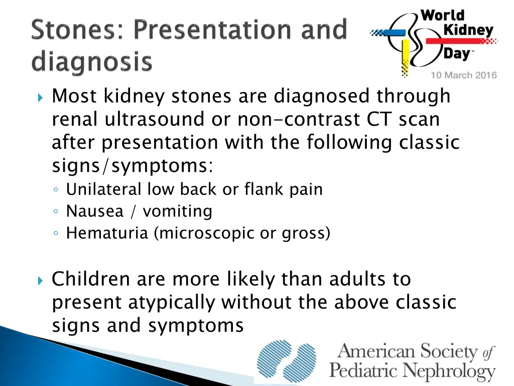 most kidney stones are diagnosed through renal