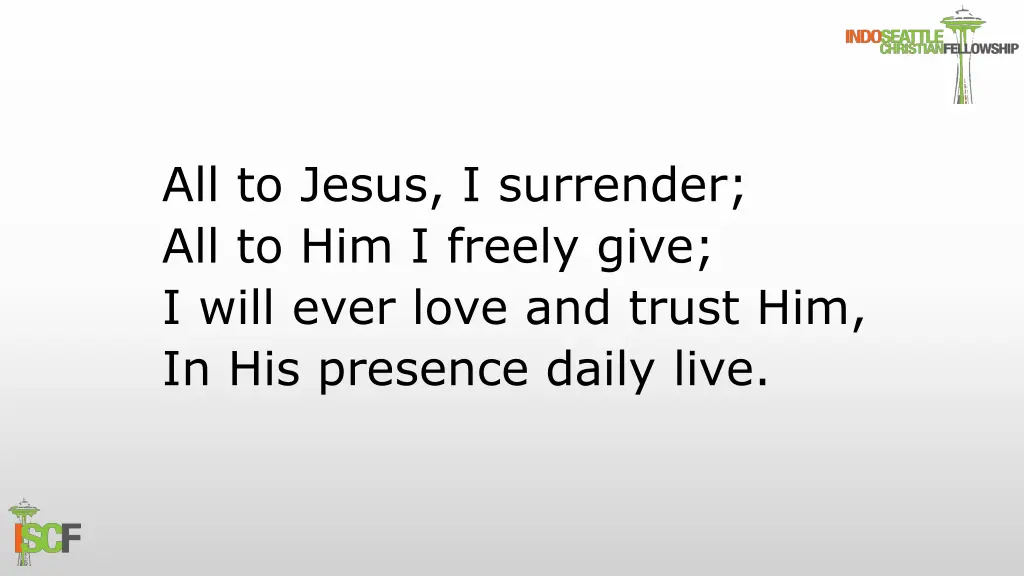 all to jesus i surrender all to him i freely give