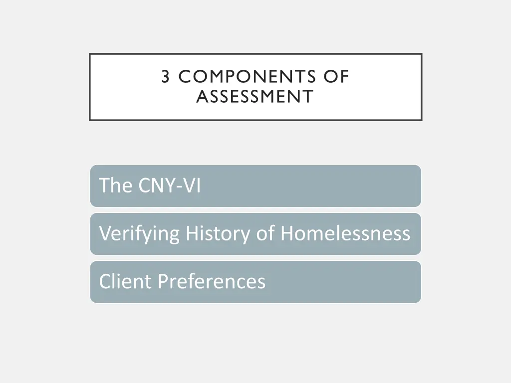 3 components of assessment