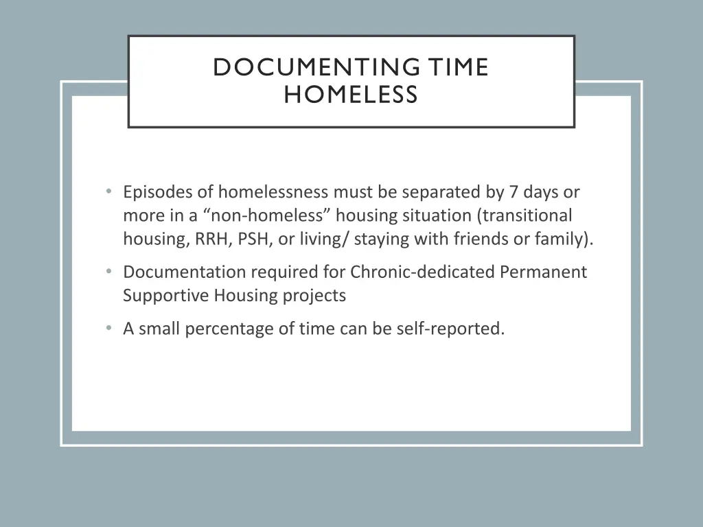 documenting time homeless