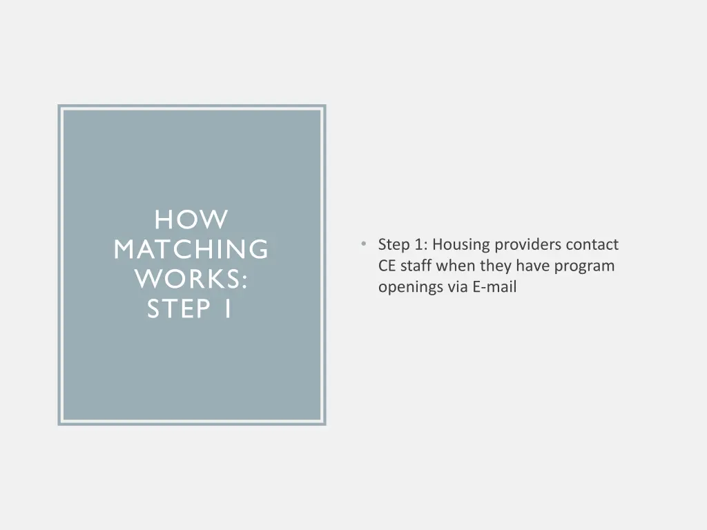 how matching works step 1