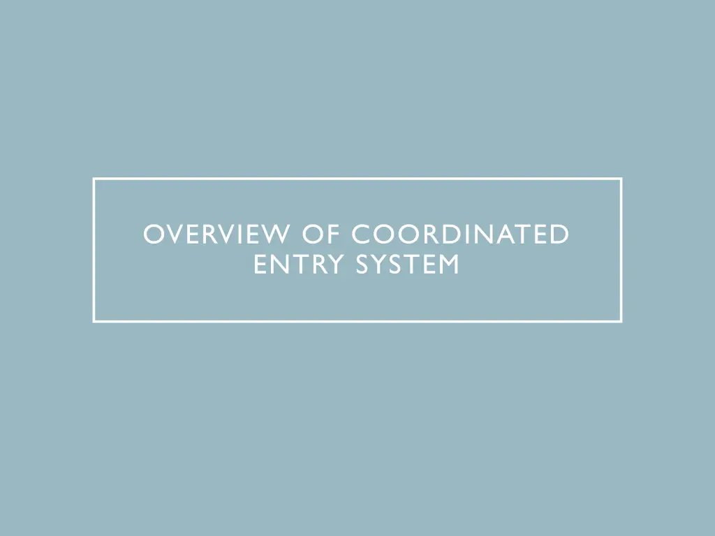 overview of coordinated entry system