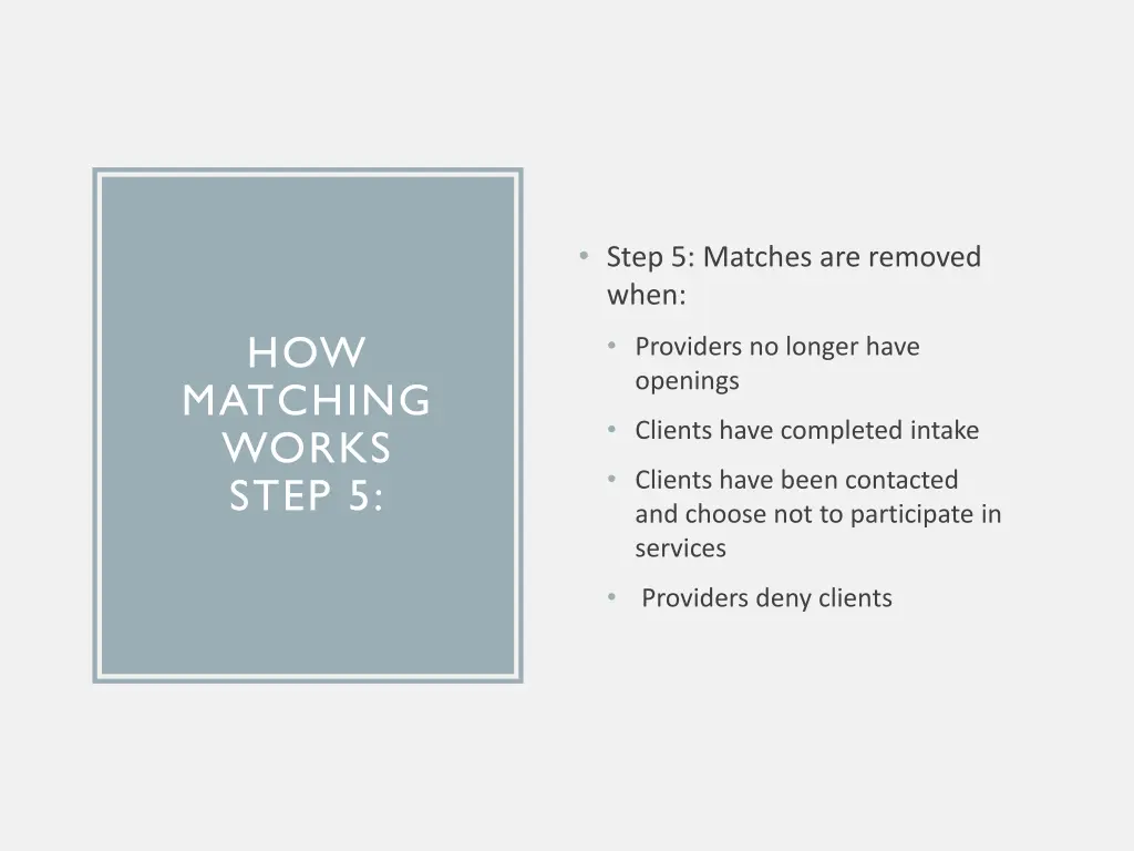 step 5 matches are removed when