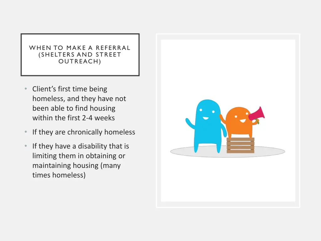when to make a referral shelters and street