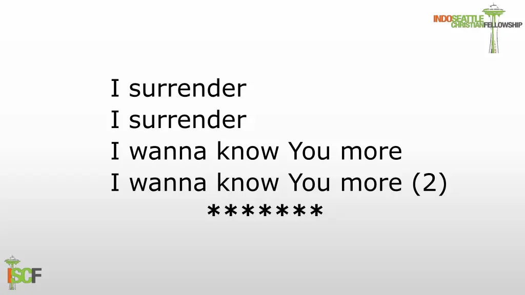 i surrender i surrender i wanna know you more 1