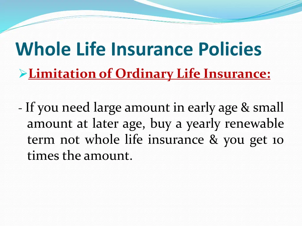 whole life insurance policies limitationof