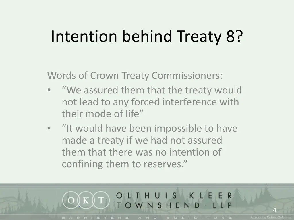 intention behind treaty 8