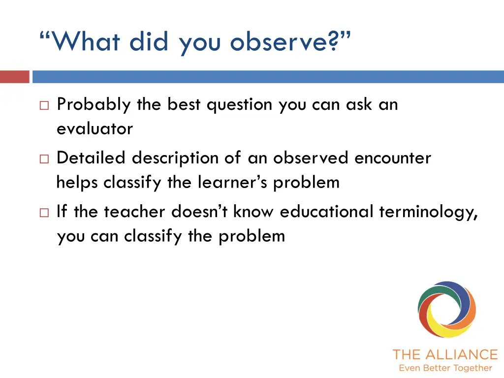 what did you observe