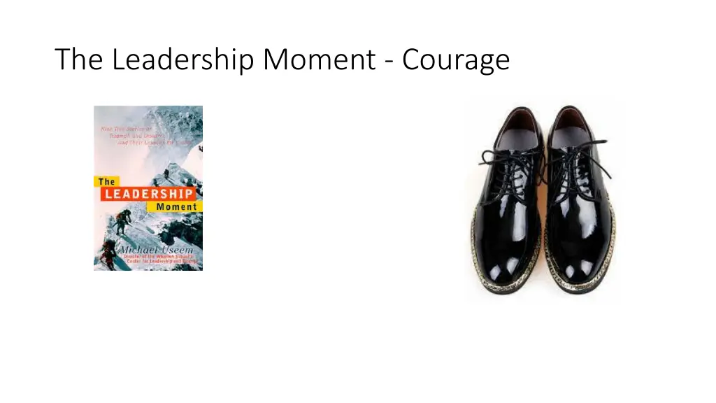 the leadership moment courage