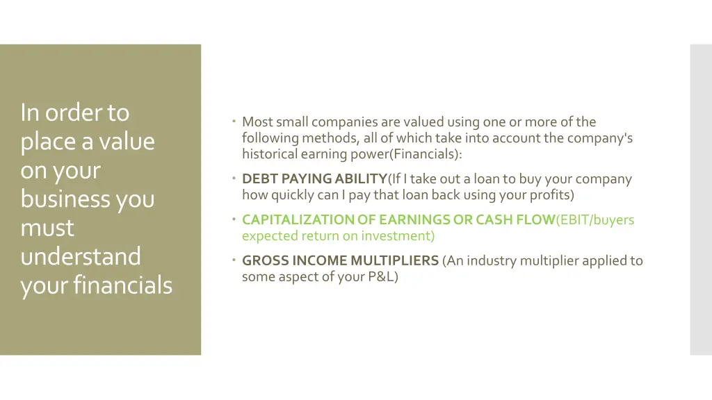 in order to place a value on your business