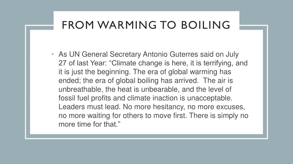 from warming to boiling