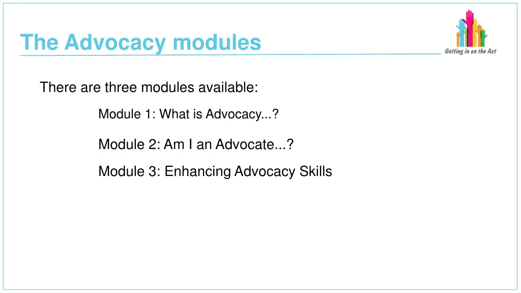 the advocacy modules