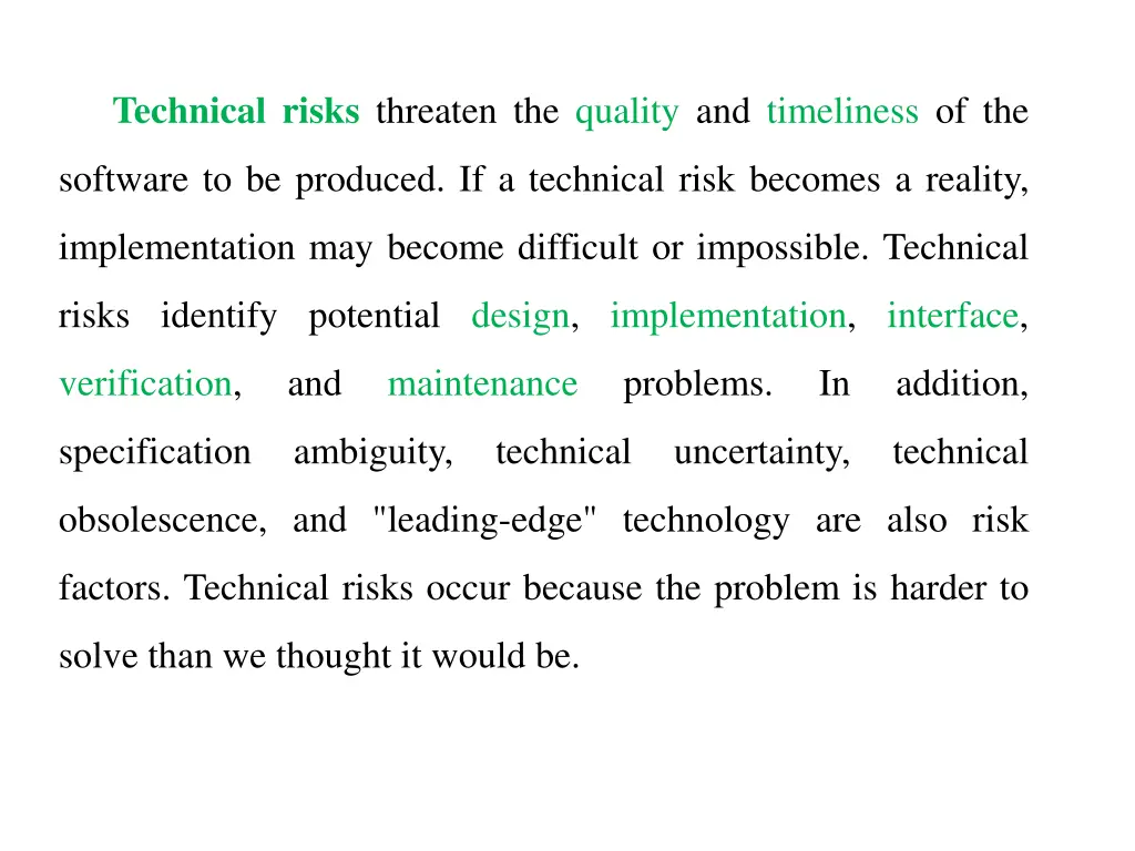 technical risks threaten the quality