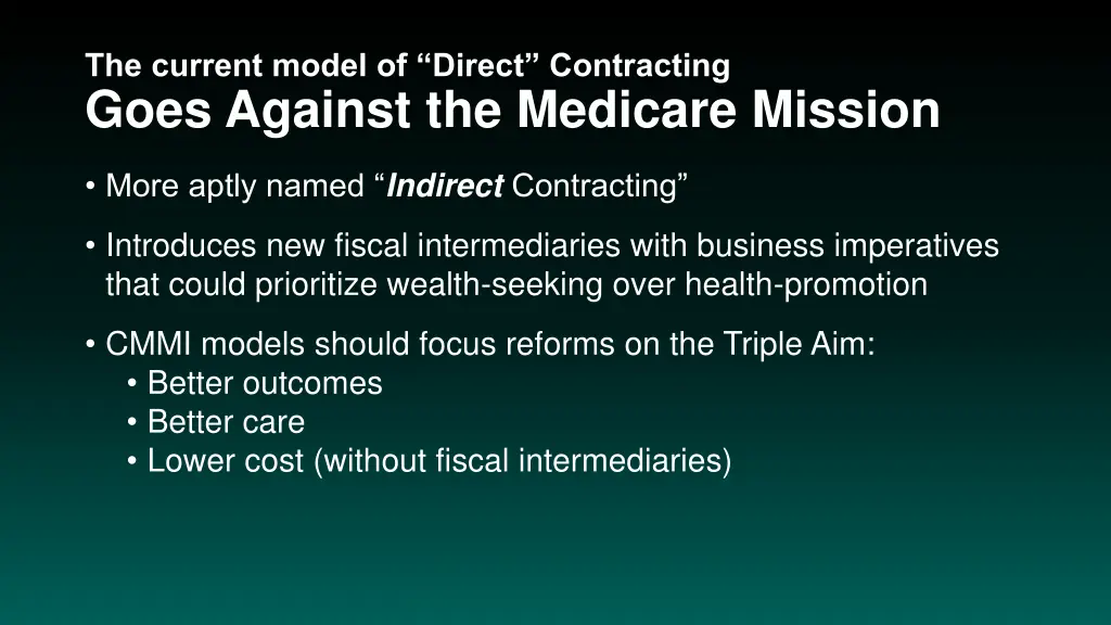 the current model of direct contracting goes