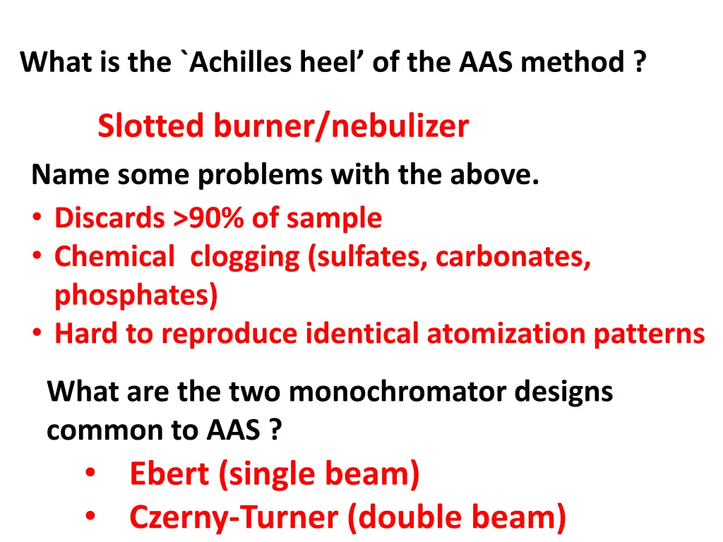 what is the achilles heel of the aas method