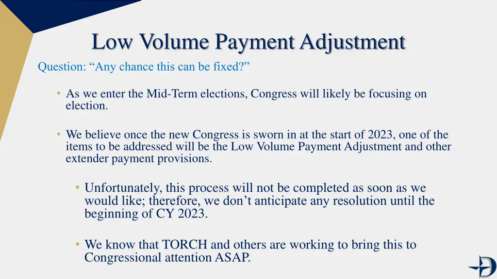 low volume payment adjustment question any chance