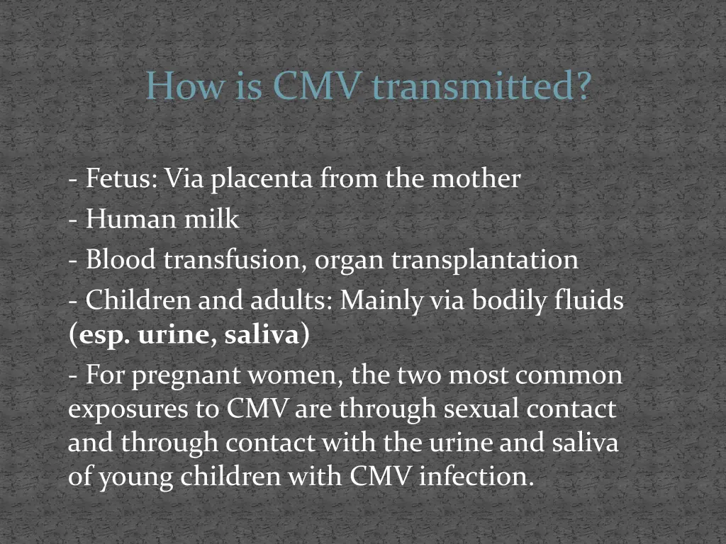 how is cmv transmitted