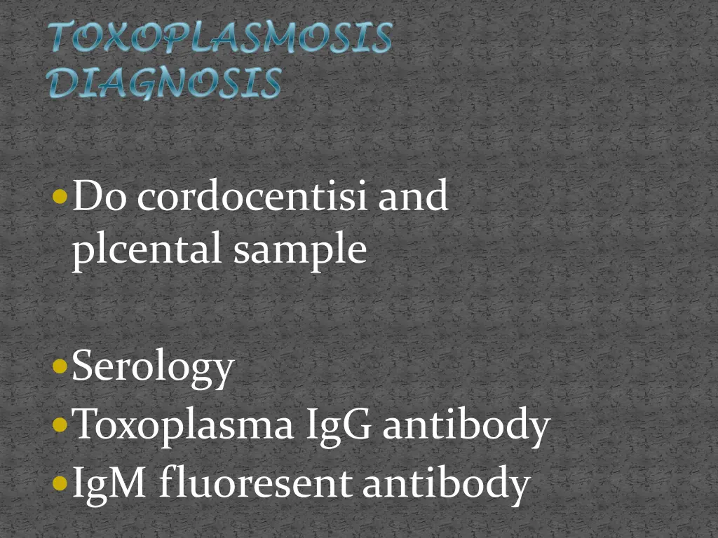 toxoplasmosis toxoplasmosis diagnosis diagnosis