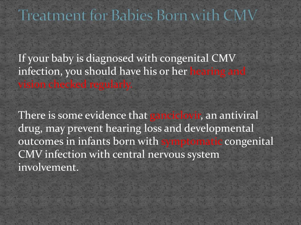treatment for babies born with cmv