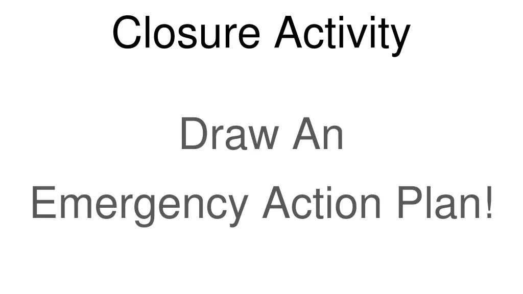 closure activity