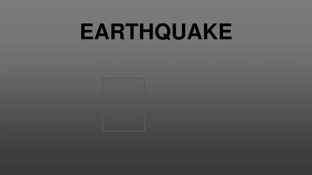 earthquake 3