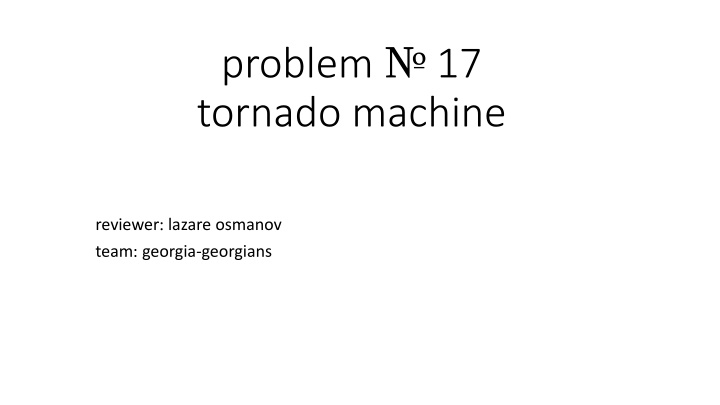 problem 17 tornado machine