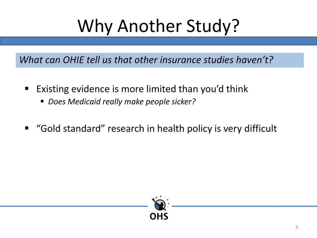 why another study