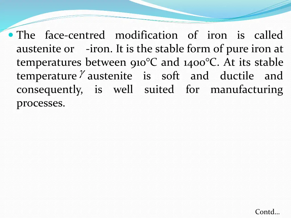 the face centred modification of iron is called