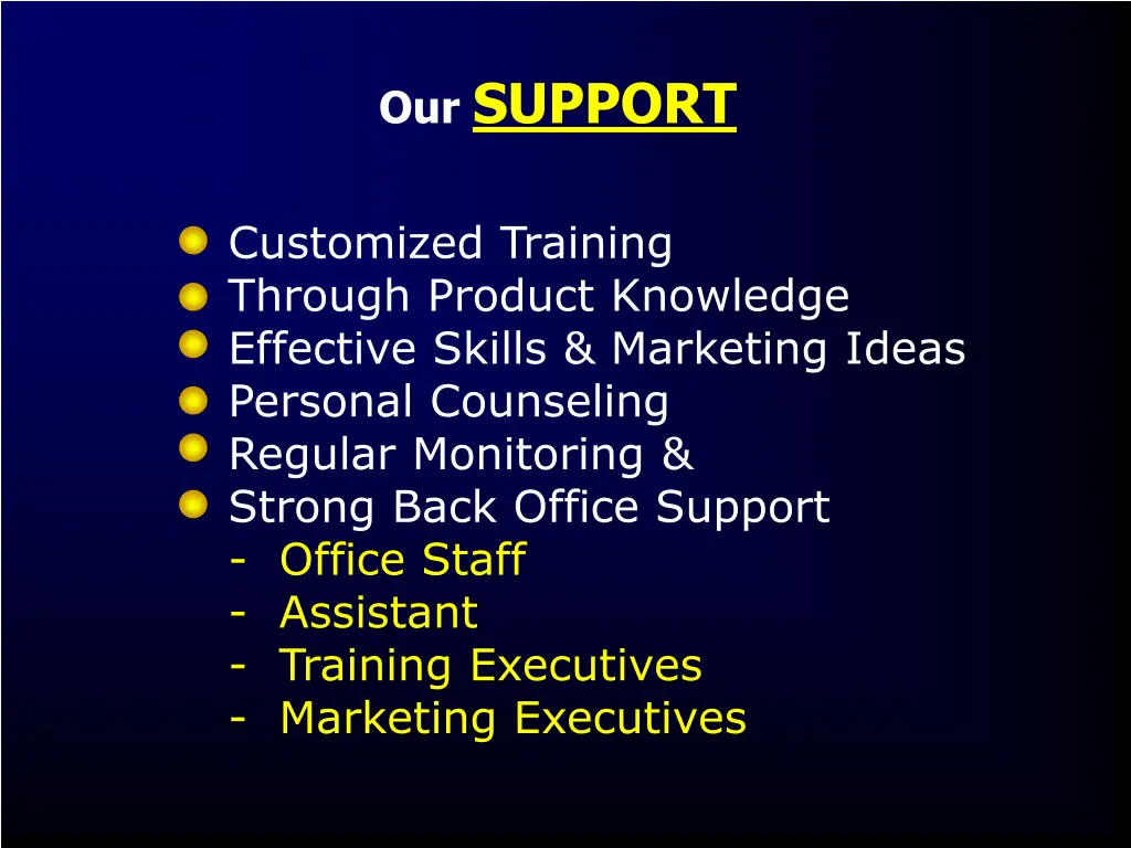 our support
