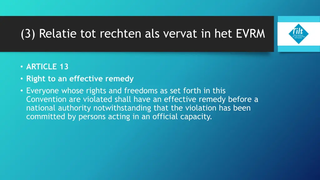 3 relatie tot rechten als vervat in het evrm 5