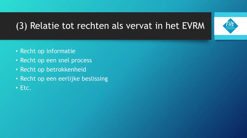 3 relatie tot rechten als vervat in het evrm 7