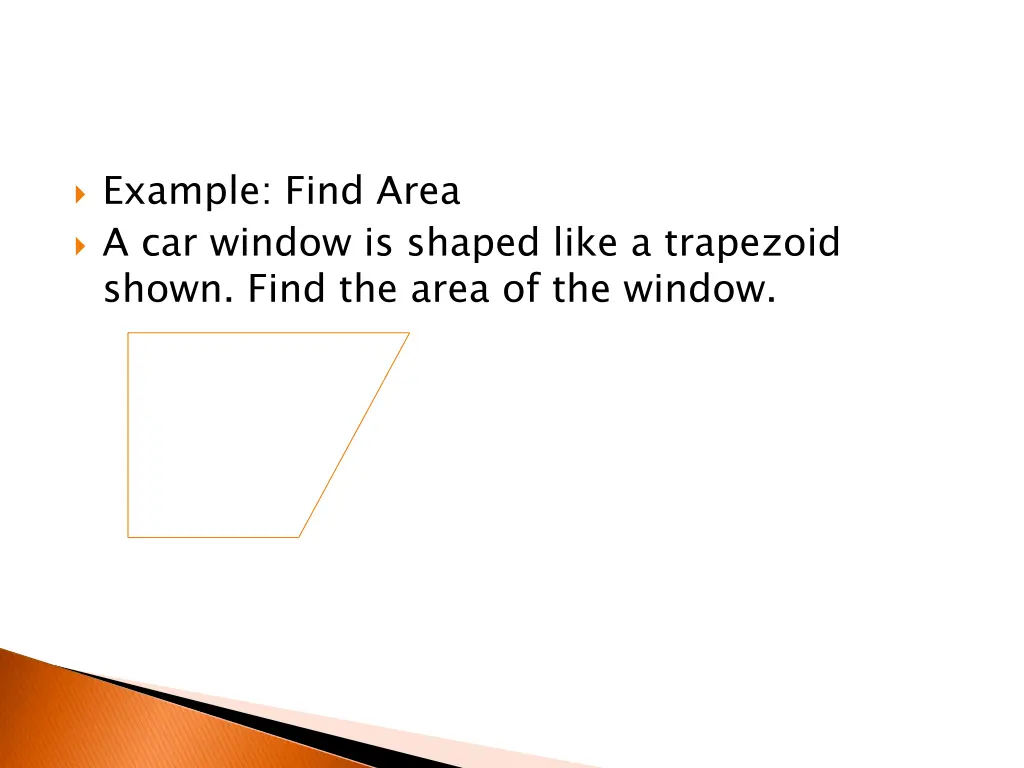 example find area a car window is shaped like