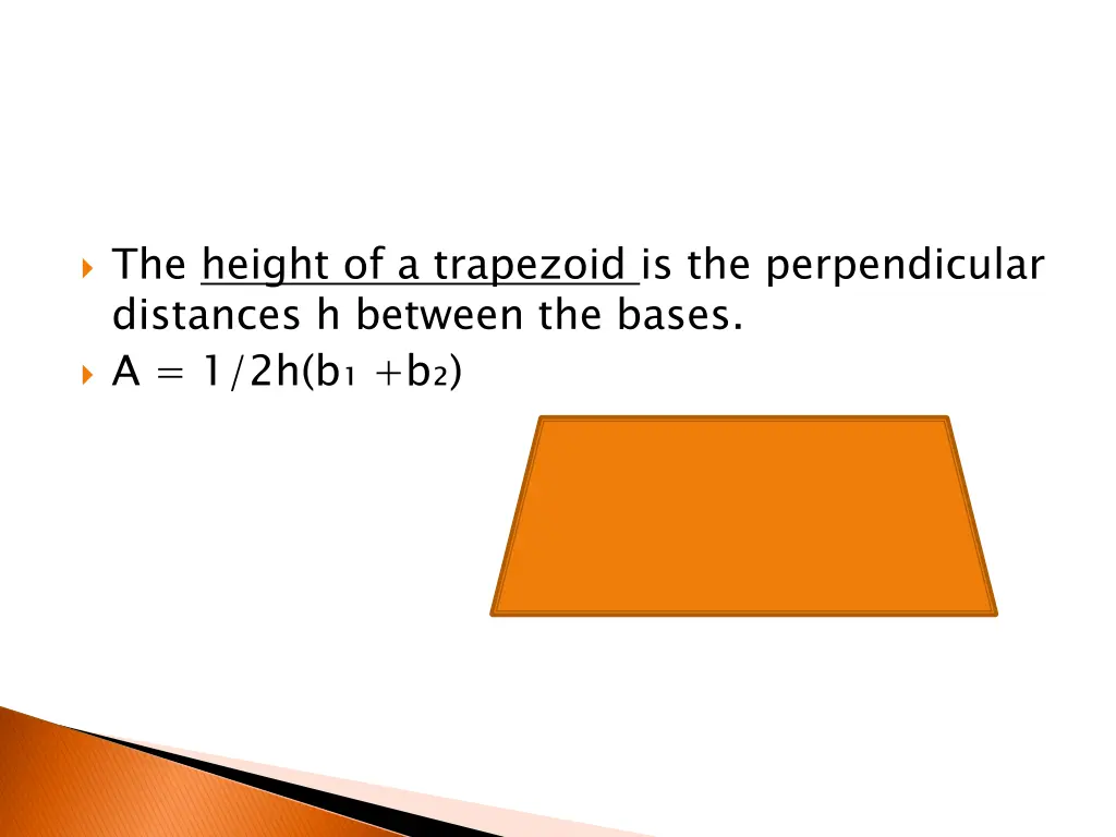 the height of a trapezoid is the perpendicular